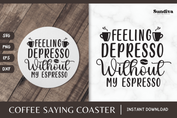 Coaster Quote SVG Coffee Saying 2: Graphics for Crafts & Humor