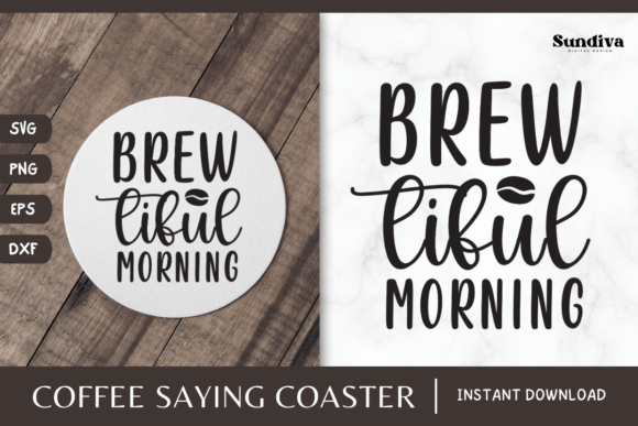 Coaster Quote SVG Coffee Saying 6 Graphics for Crafts