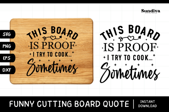 Funny Kitchen Cutting Board Quote SVG 2: Graphics for Crafts