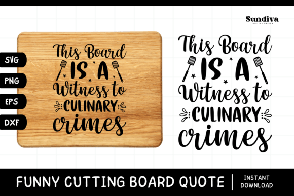 Funny Kitchen Cutting Board Quote SVG 3: Graphics for Crafts & Brand Personality