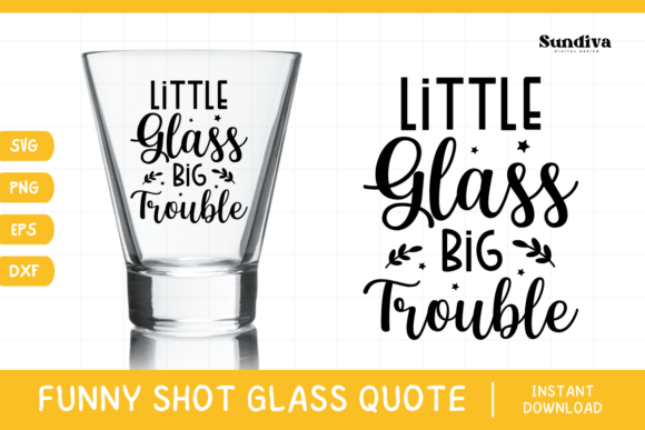 Funny Shot Glass Drinking Quote SVG 12: Graphics for Crafts & Content