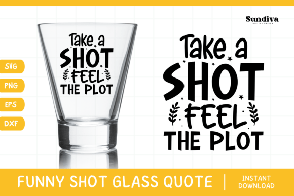Funny Shot Glass Drinking Quote SVG 2: Graphics for Crafts & Content