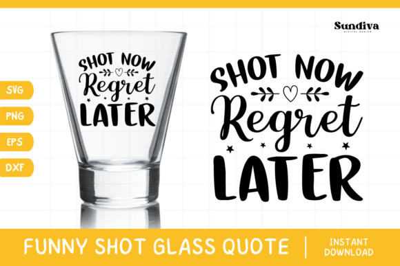 Funny Shot Glass Drinking Quote SVG 7