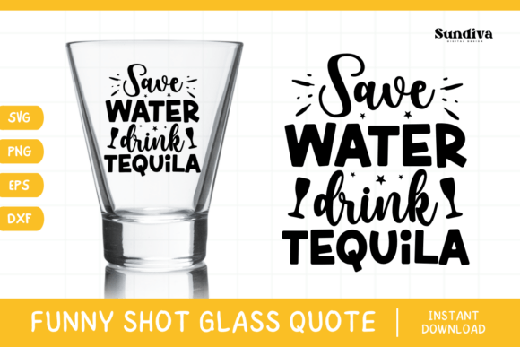 Funny Shot Glass Drinking Quote SVG 8: Graphics for Crafts & Celebration