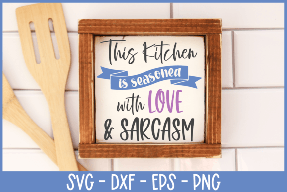 Kitchen Quote SVG: Graphics for Crafts & Humor