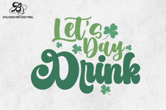 Retro St. Patrick’s Day Quote SVG for Crafts & Graphics