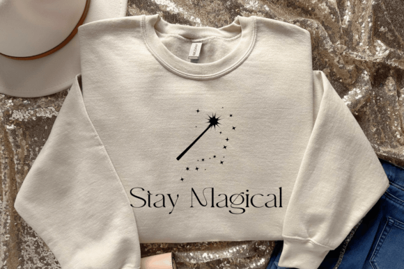 Stay Magical SVG: Graphics for Crafts & Local Branding