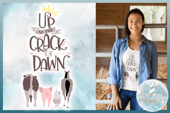 Up at the Crack of Dawn Farm Quote SVG for Crafts & Graphics